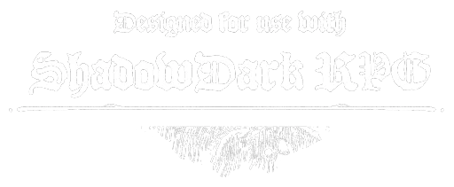 Designed for use with ShadowDark
